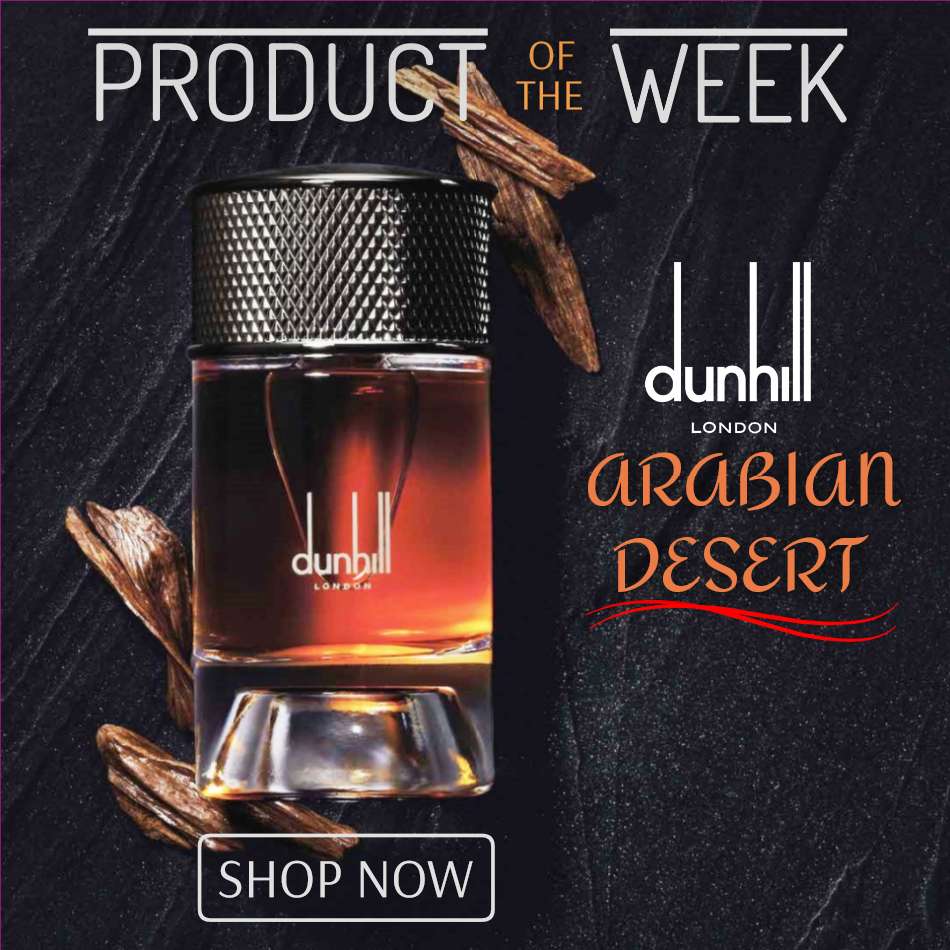 Product of The Week - Dunhill Arabian Desert